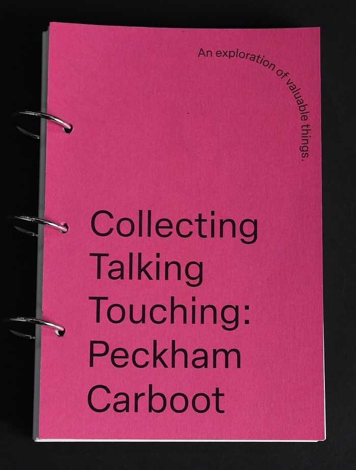 Collecting Talking Touching: Peckham Carboot